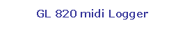 Tglalap: lekerektett: GL 820 midi Logger