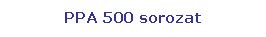 Tglalap: lekerektett: PPA 500 sorozat