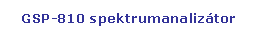 Tglalap: lekerektett: GSP-810 spektrumanaliztor
