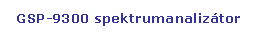 Tglalap: lekerektett: GSP-9300 spektrumanaliztor