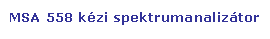 Tglalap: lekerektett: MSA 558 kzi spektrumanaliztor
